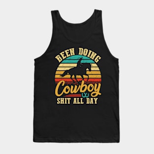 Been Doing Cowboy shit all day Tank Top